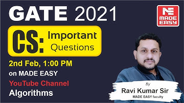 Important Questions | GATE 2021 | CS | Algorithms | By Ravi Kumar Sir MADE EASY faculty