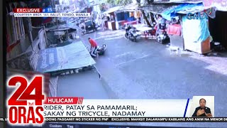 Rider, Patay Sa Pamamaril; Sakay Ng Tricycle, Nadamay | 24 Oras