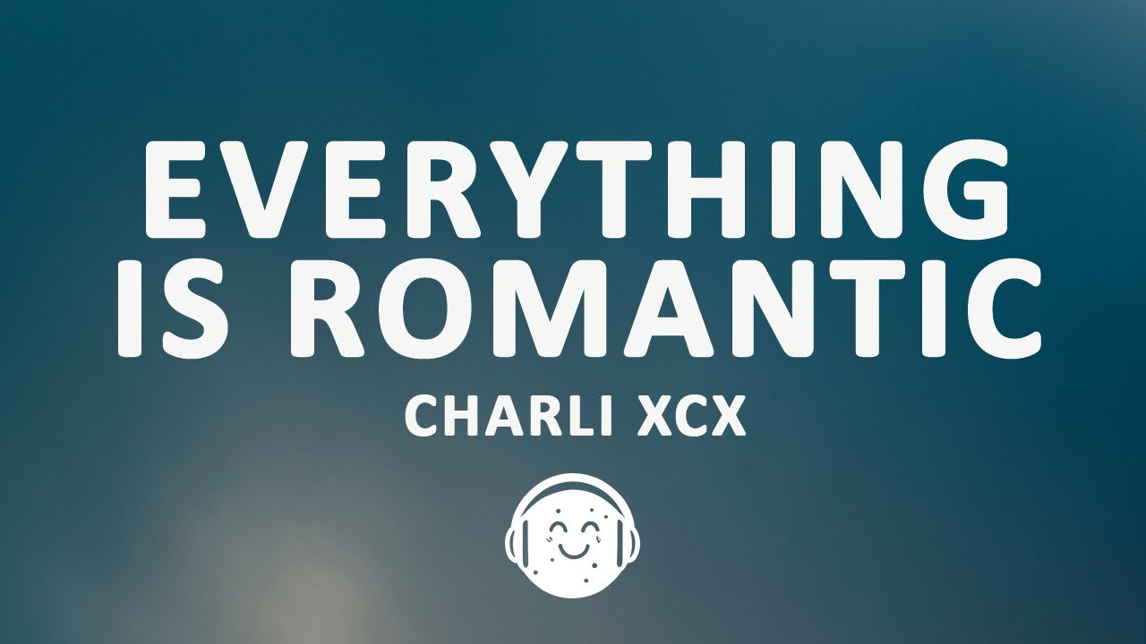 charli xcx everything is romantic