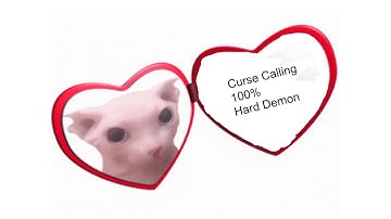 Curse Calling by Minesap (Hard Demon) 100%
