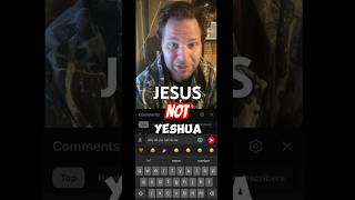 Jesus or Yeshua? Which is correct?