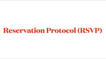 Reservation Protocol RSVP