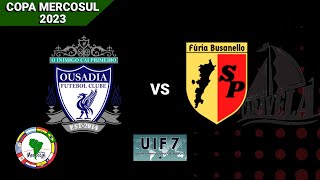Ousadia FC (BR) 2 - 3 Fúria Busanelo (BR) | Partido Completo | Copa Mercosul 2023