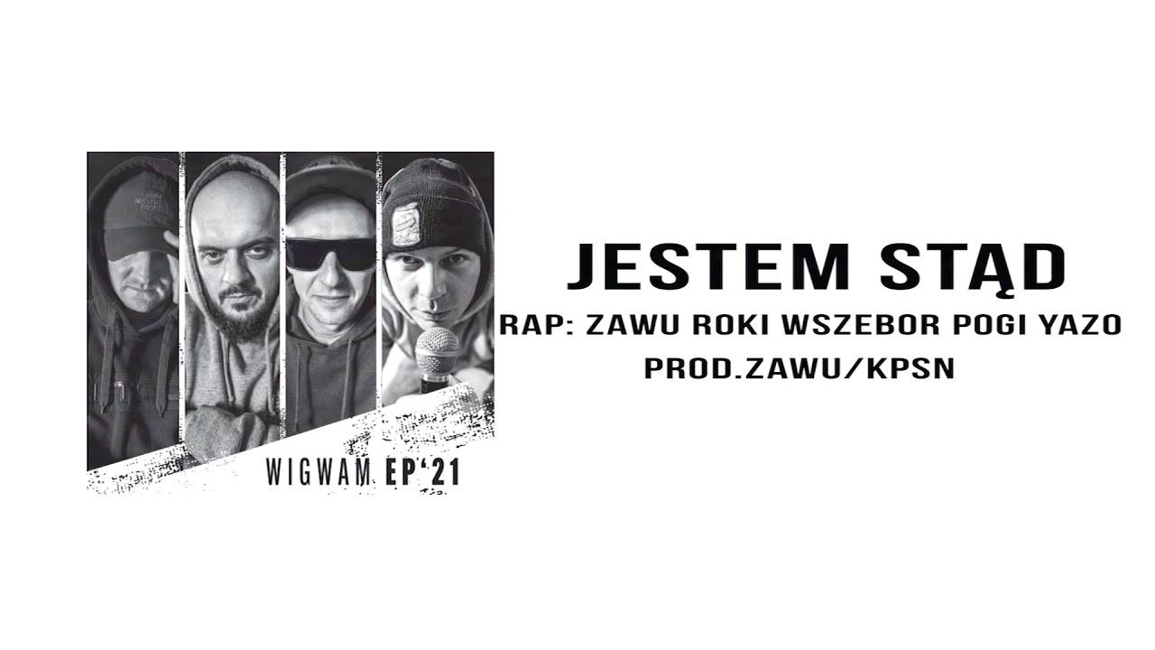 JESTEM STĄD | ZAWU | ROKI | WSZEBOR | POGI | YAZO | PROD.ZAWU/KPSN | WIGWAM EP 2021 |