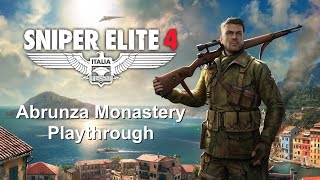 Abrunza Monastery playthrough — Authentic Plus — All Objectives — Sniper Elite 4