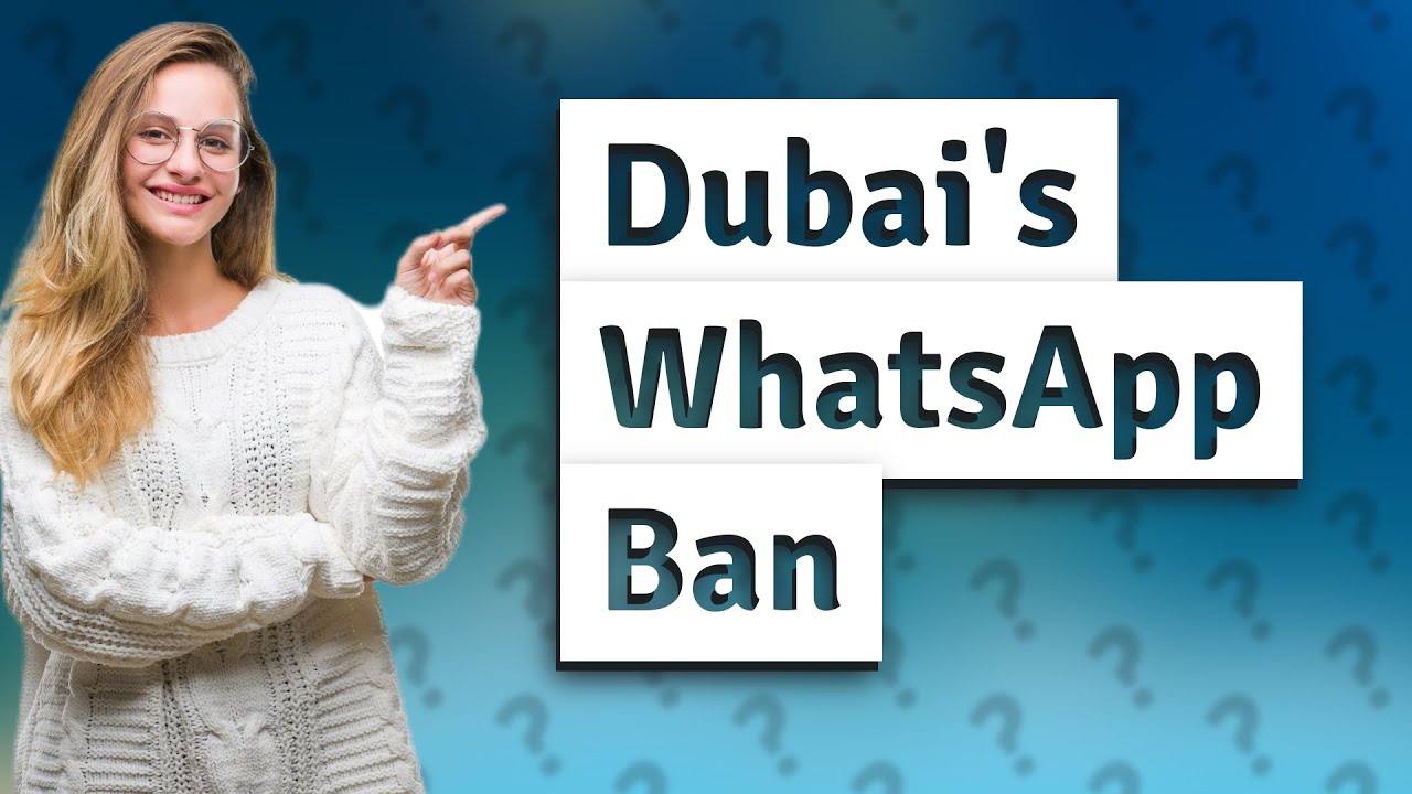 Why are WhatsApp calls not allowed in Dubai? YouTube