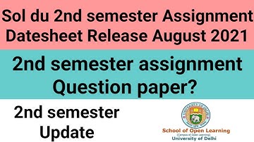 SOL-DU 2nd semester Assignment Datesheet Release August 2021