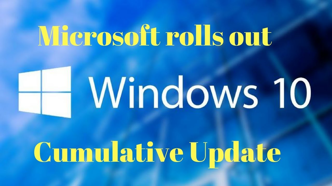 Microsoft rolls out Windows 10 Cumulative Update KB4346783 - YouTube