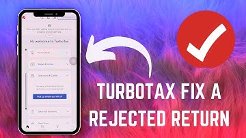 How to Fix a Rejected Return on TurboTax: Step-by-Step Troubleshooting Guide - 2025