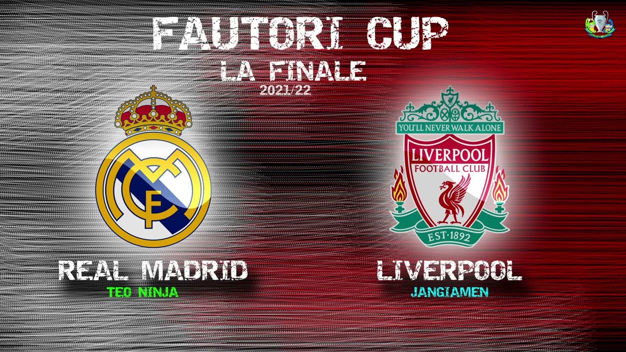 Fautori Cup - Real Madrid vs Liverpool LA FINALE
