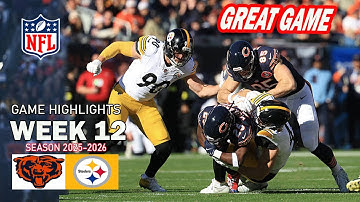 Pittsburgh Steelers vs Chicago Bears GAME Highlights WEEK 12 |2025 NFL Highlights