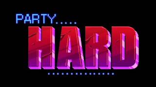 Party Hard - In the Lights (extended)