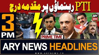 ARY News 3 PM Prime Time Headlines | 27th April 2024 | Case filed against PTI MPAs