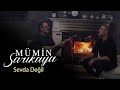 Mümin Sarıkaya - Sevda Değil (Akustik Video)