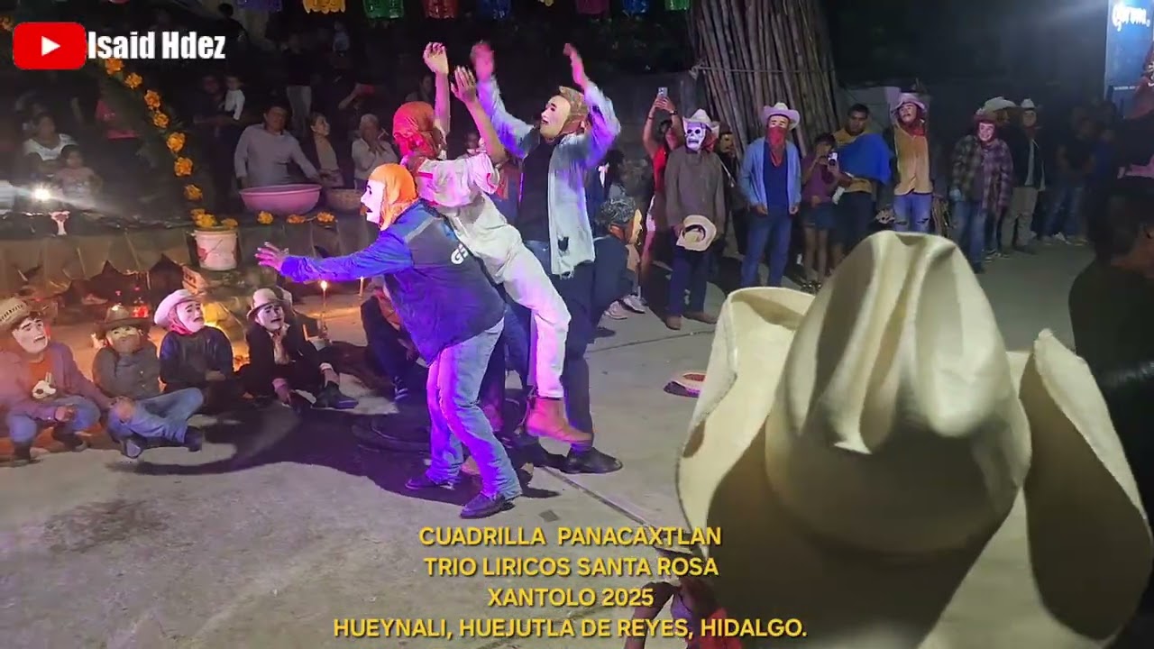Xantolo 2025 Cuadrilla Panacaxtlan Trio Liricos Santa Rosa en Hueynali Huejutla de Reyes Hidalgo