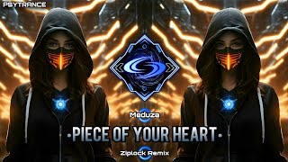 PSYTRANCE ◈ Meduza - Piece Of Your Heart (Ziplock Remix)