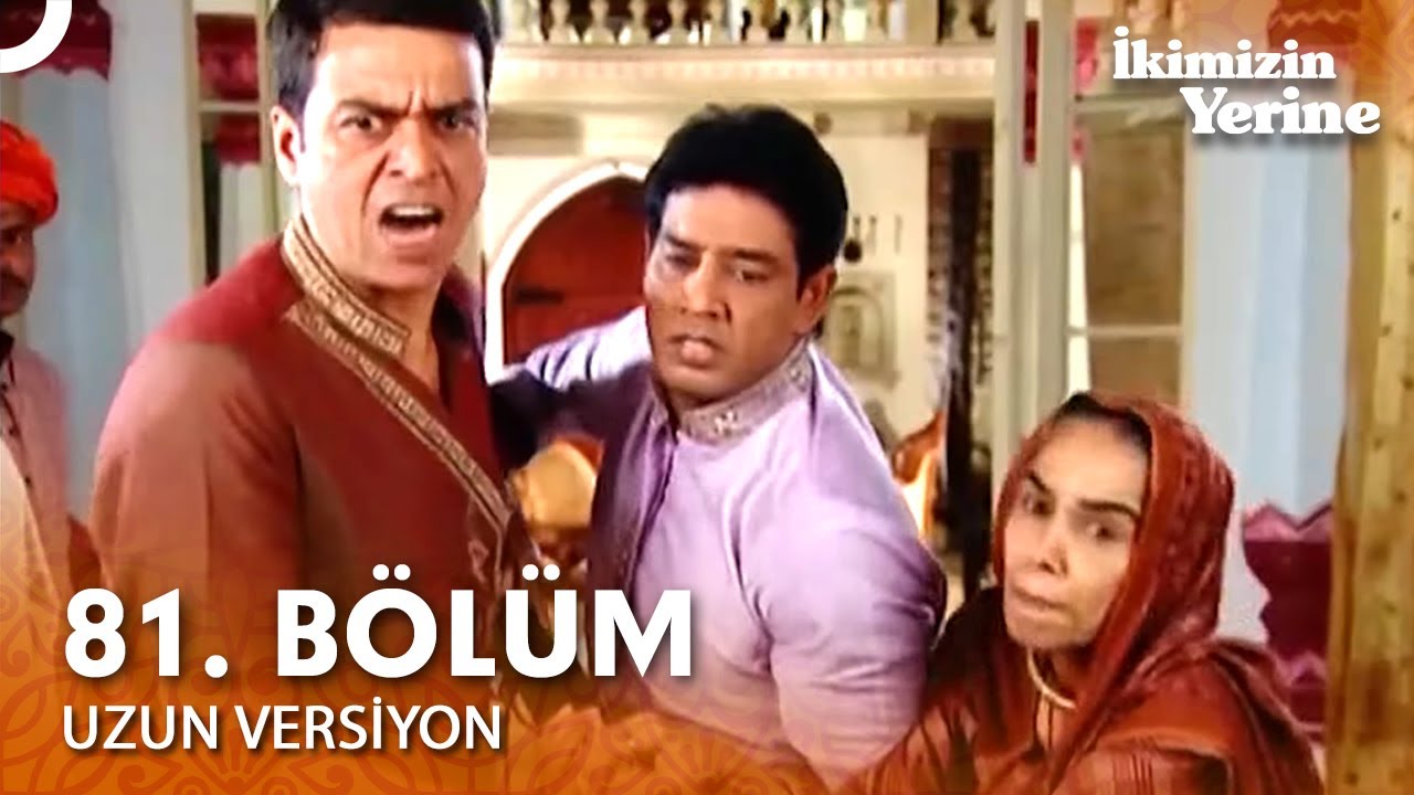 İkimizin Yerine Hint Dizisi 81. Bölüm (Uzun Versiyon)