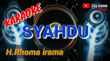 KARAOKE  -  SYAHDU  //  Rhoma irama (original) #forsakeren #soneta #karaoke #rhomairama #lyric