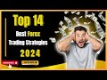 14 Best Forex Trading Strategies 2024