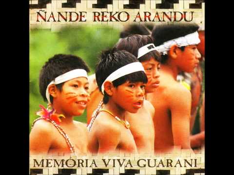 Ñande Reko Arandu - (2000) Memória Viva Guarani [Full Album]