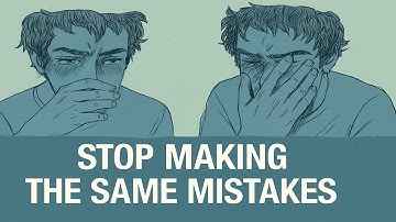 Why You Keep Making the Same MISTAKE — And How to Finally Stop!