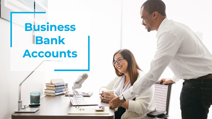 What are the requirements to open a business bank account