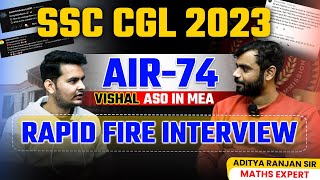 SSC CGL 2023 TOPPER || VISHAL TIWARI ASO IN MEA || RAPID FIRE INTERVIEW BY Aditya Ranjan Sir || #ssc