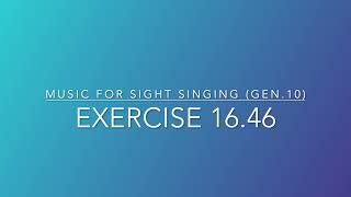 Exercise 16.46 - Music for Sight Singing