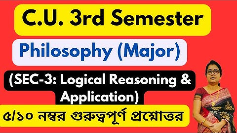Cu 3rd Semester Philosophy (Major) (SEC- 3: Logical Reasoning & Application) Question Answer 2025