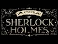 The Adventures of Sherlock Holmes - 002 | Old Time Radio Classic Detective Series