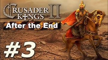 Crusader Kings II: After the End - The Rust Empire (Part 3)