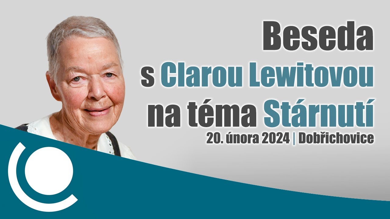 Beseda s Clarou Lewitovou na téma Stárnutí (20.února 2024)