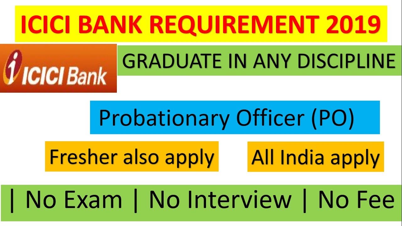 ICICI Bank PO Recruitment 2019 | No Interview | No Fee