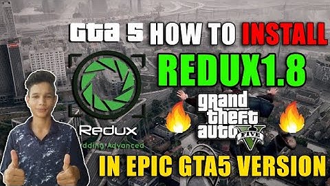 HOW TO INSTALL REDUX 1.8 IN GTA5/EPIC GAME VERSION /GRAPHICS MOD #YTB550