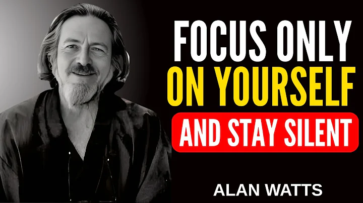 When You Focus on Yourself & Stay Silent, Everything Falls Into Place || BEST SPEECH BY ALAN WATTS