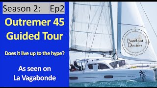 S2#2.  Outremer 45  Does it live up to the hype? As seen on La Vagabonde