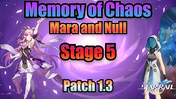Mara and Null (Memory of Chaos) Stage 5 / 3 Stars Clear - Honkai Star Rail 1.3