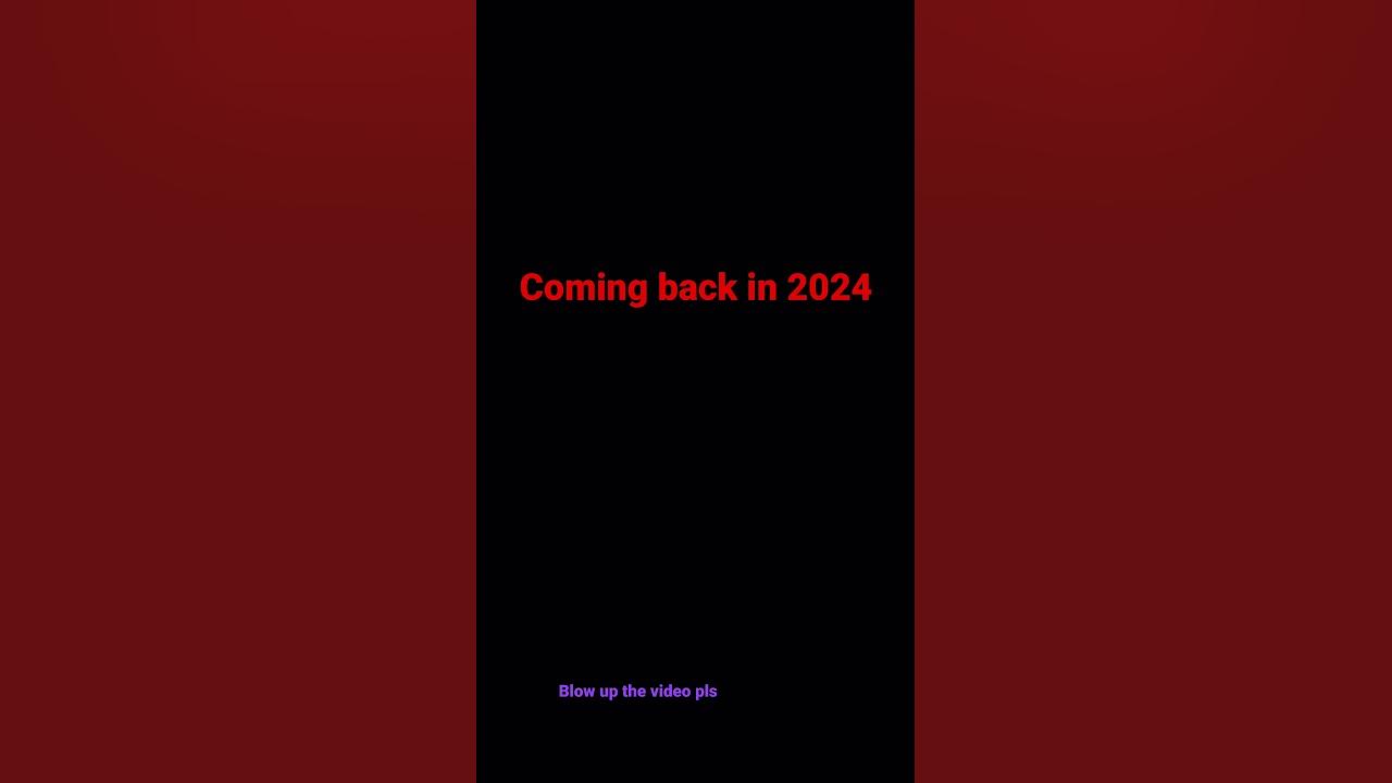Coming back 20242024 YouTube