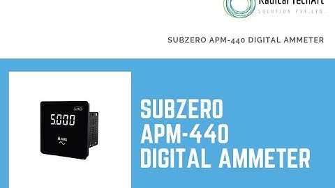 SUBZERO DIGITAL AMMETER APM-440 VS Analog Ammeter   RadicalTechArt I RadicalTalks I RadicalTechMart