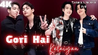 Gori Hai Kalaiyan - Taekook & Yoonmin Fmv Trending Song Bts Hindi Edit Requested