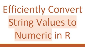 Efficiently Convert String Values to Numeric in R