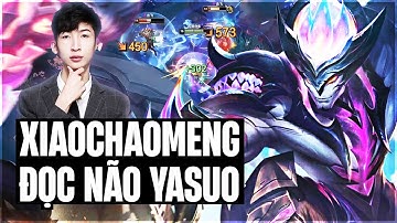 XIAOCHAOMENG ĐỌC NÃO YASUO SOLO KILL ĐỐI THỦ LIÊN TỤC GÁNH TEAM MÃN NHÃN