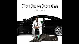 Loko Ben - More Money More Cash - 
