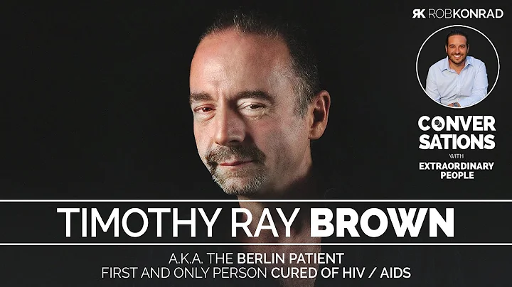 Cured of HIV/AIDS - The Berlin Patient | Timothy R...