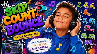 Skip Counting Rap | Learn to Skip Count for Kids | Math Song