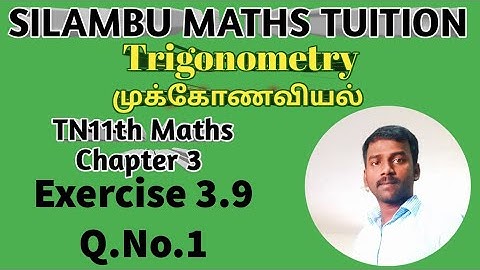 TN 11th maths|Exercise 3.9 Q.no.1|Chapter 3|Trigonometry|Tamilnadu syllabus|11th maths in tamil