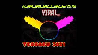 DJ Move Yout Body x SLOW beat TIK TOK VIRALL