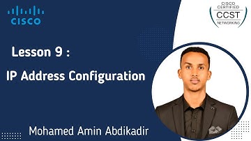 Lesson 9 | IP Address Configuration on Network Devices | Cisco CCST Somali | M. Amin Abdikader