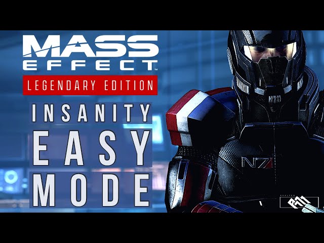 How to make Mass Effect 3 Legendary Edition Insanity feel like easy mode class=