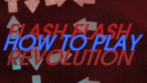 How to Play Flash Flash Revolution